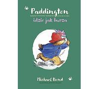 Paddington idzie jak burza