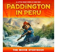 Paddington in Peru: The Movie Storybook