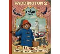 Paddington Pop-Up London by Bill, Joanna (ILT)/ Baumert, Olga (ILT)