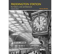Paddington Station: Its history and architecture (English Heritage)