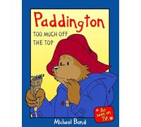 Paddington - Too Much Off the Top