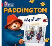 Paddington: Weather: Band 02B/Red B (Collins Big Cat)
