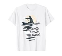 Paddle Breathe Repeat Peaceful SUP Stand Up Paddleboarding T-Shirt