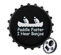 Paddle Faster I Hear Banjos 2 in 1 Magnetic Beer Bottle Opener Fridge Magnets Easy Storage Gift for Men Women Black-Style