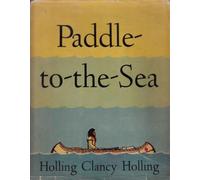 Paddle-to-the-Sea by Holling, Holling C. 1st (first) Edition [Hardcover(1941/9/9)]