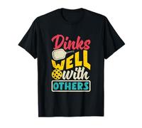 Paddleball Lover Dinks Well With Others Pickleball Player T-Shirt