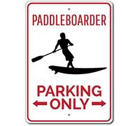 Paddleboarder Sign Paddleboarder Parking Sign Paddleboard Sign Tin Sign 8x12 inch