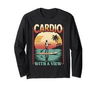 Paddleboarding Cardio with A View Long Sleeve T-Shirt