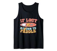 Paddleboarding If Lost Return to Paddle Tank Top