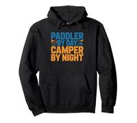 Paddler Day Camper Night Canoe Camping Humor Paddle Camp Pullover Hoodie