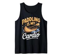 Paddling is My Cardio Canoe Canoeing Paddler Tank Top