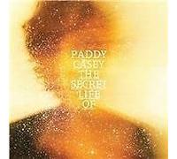 Paddy Casey - The Secret Life Of