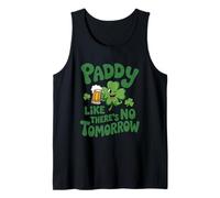 Paddy Like There’s No Tomorrow St. Patrick's Day Irish Puns Tank Top