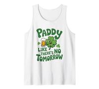 Paddy Like There’s No Tomorrow St. Patrick's Day Irish Puns Tank Top