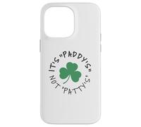 Paddy Not Patty Shamrock Funny Irish St. Patrick’s Day Case for iPhone 14 Pro Max