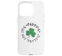 Paddy Not Patty Shamrock Funny Irish St. Patrick’s Day Case for iPhone 15 Pro Max