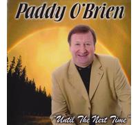 Paddy O'Brien - Until the Next Time