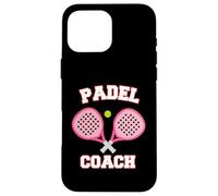 Padel Coach Design for Paddle Tennis Trainers Graphic Case for iPhone 16 Pro Max