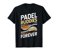 Padel Game Padel Buddies Forever Funny Padel Team T-Shirt