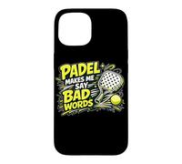 Padel Makes Me Say Bad Words Funny Padel Case for iPhone 15