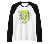 Padel Makes Me Smashing Happy Padel Tennis Player Fun Raglan Baseball Tee