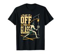 Padel Player Play It Off The Glass T-Shirt