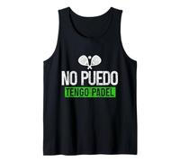 Padel Spanish No Puedo Tengo Padel Funny Tank Top