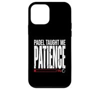 Padel Taught Me Patience Funny Padel Player Lesson Case for iPhone 12 mini