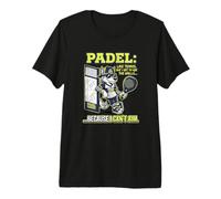 Padel Tennis Player Ironic Quote Hobby Sports Premium T-Shirt