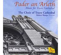 Pader An Arleth (Sharpe, The Choir Of Truro Cathedral)