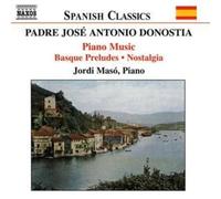 Jordi Maso – DONOSTIA: Basque Preludes / Nostalgia – CD – NAXOS (2004)