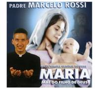 PADRE MARCELO ROSSI - Maria Mae Do Filho de Deus
