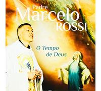 Padre Marcelo Rossi: O Tempo de Deus [Audio CD] Padre Marcelo Rossi