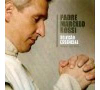 PADRE MARCELO ROSSI - SELE€ÇO ESSENCIAL