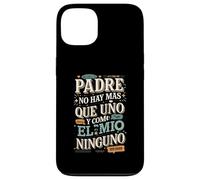 Padre No Hay Más Que Uno Quote design Case for iPhone 13