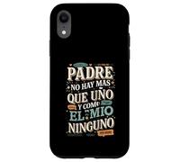 Padre No Hay Más Que Uno Quote design Case for iPhone XR