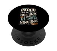 Padre No Hay Más Que Uno Quote design PopSockets Adhesive PopGrip