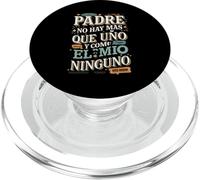 Padre No Hay Más Que Uno Quote design PopSockets PopGrip for MagSafe