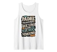 Padre No Hay Más Que Uno Quote Design Tank Top