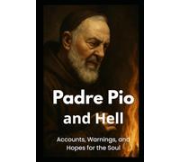 Padre Pio - about Hell