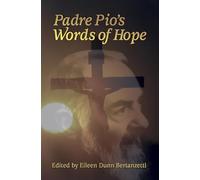 Padre Pio's Words of Hope