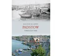 Padstow Through Time