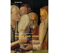 Padua and Venice: Transcultural Exchange in the Early Modern Age (Contact Zones): 4