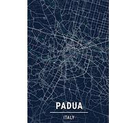 Padua Italy: 6x9 Lined Journal | Memory Book | Travel Journal | Diary To Record Your Thoughts | Graduation Gift | Teacher Gifts | Dark Blue and ... | For People Who Love To Travel | Padua Italy