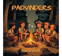 Padvinders Kleurboek: Scouts kleurboek - Het perfecte cadeau voor jonge avonturiers | Van kampvuren, tenten en vrienden - waarden beleven, natuur ontdekken en samen plezier maken!
