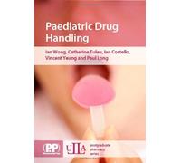 Paediatric Drug Handling (ULLA Series: Science Textbooks for Postgraduates) by Ian Costello (30-Jan-2007) Paperback