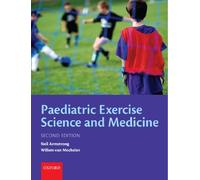 Paediatric Exercise Science and Medicine (Oxford Medical Publications)