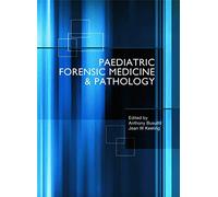 Paediatric Forensic Medicine and Pathology