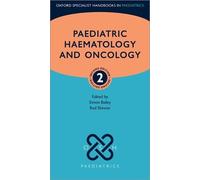 Paediatric Haematology and Oncology (Oxford Specialist Handbooks in Paediatrics)