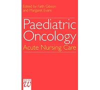 Paediatric Oncology: Acute Nursing Care